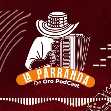 Podcast La Parranda