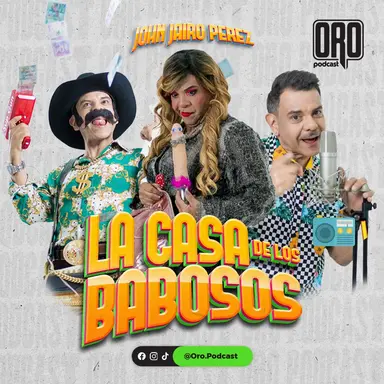 Podcast La Casa de los Babosos