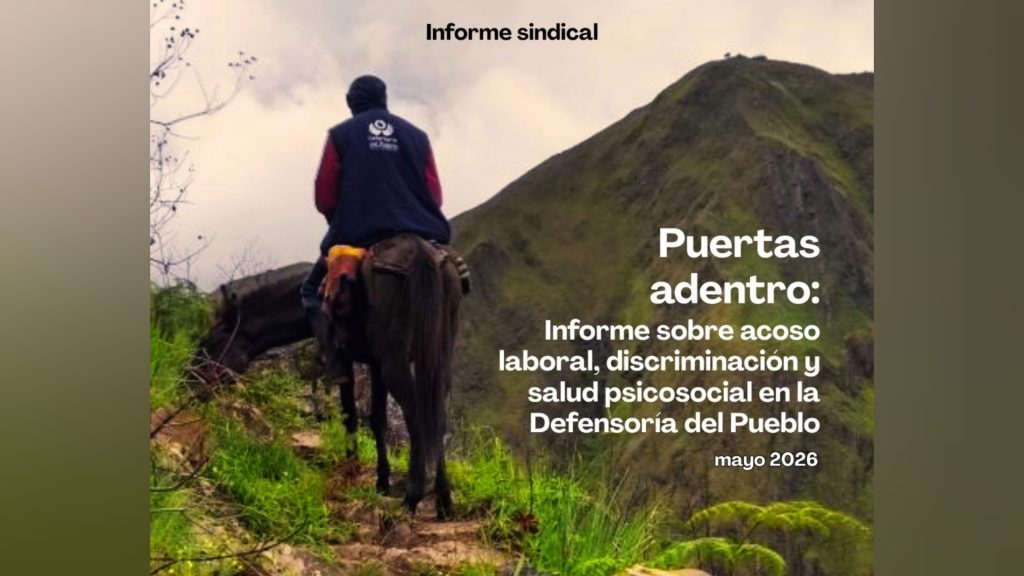 Sindicato reporta 43 denuncias por presunto acoso laboral en la Defensoría del Pueblo a nivel nacional